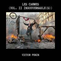 Les Carmes, Vol. II: Ingouvernable(s)